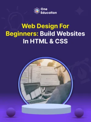 Web Design for Beginners: Build Websites in HTML & CSS - Course - Oneeducation.org.uk