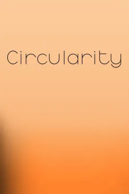 Circularity