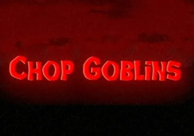 Chop Goblins